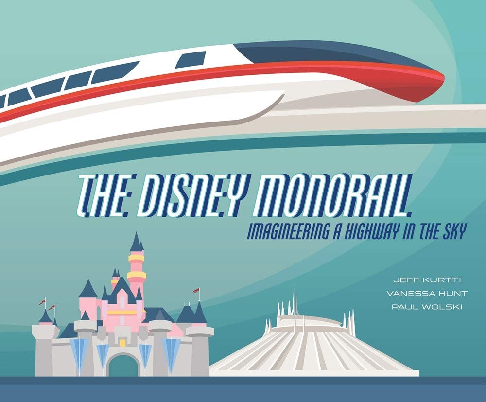 The Disney Monorail Imagineering a Highway in the Sky.jpg?auto=compress%2Cformat&fit=scale&h=827&ixlib=php 1.2